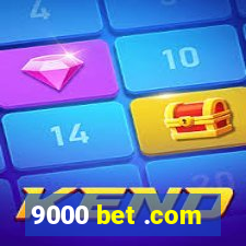 9000 bet .com